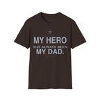 My Hero Dad T-Shirt