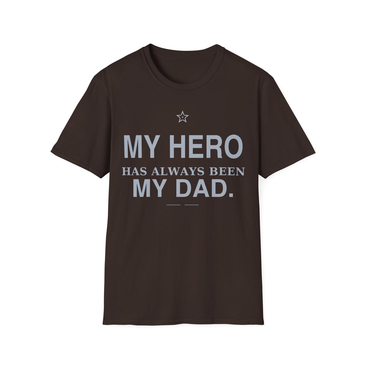 My Hero Dad T-Shirt
