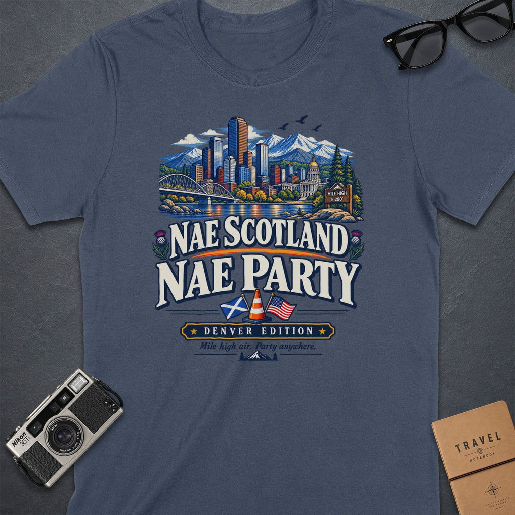 T-shirt with "Nae Scotland Nae Party Denver Edition" text and Denver skyline illustration.