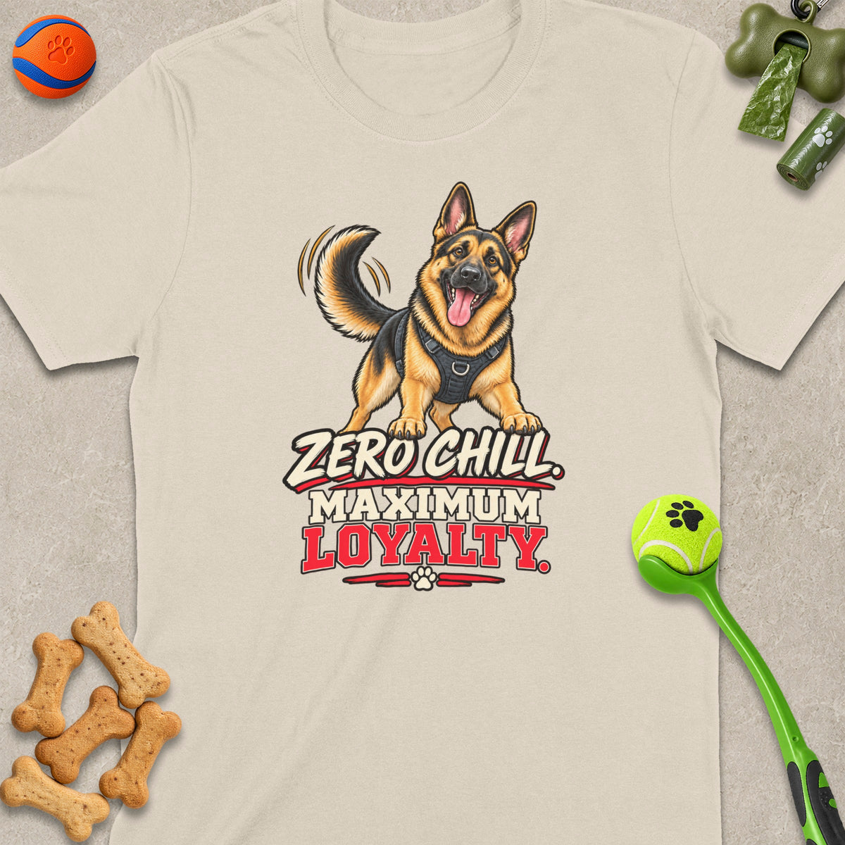 T-shirt with German Shepherd graphic and text "Zero Chill Maximum Loyalty".