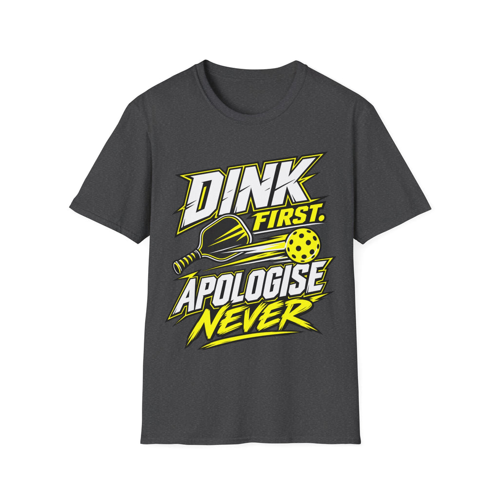 Dink First T-Shirt