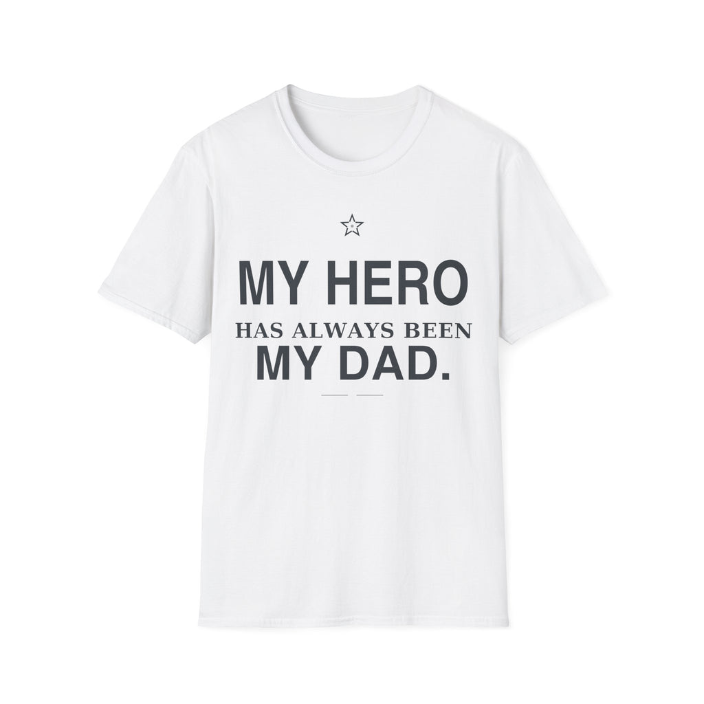 My Hero Dad T-Shirt