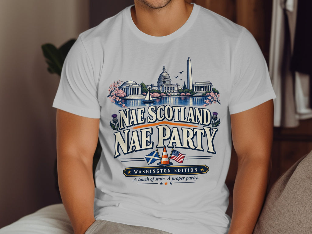 White t-shirt with Washington landmarks, Scottish and US flags, and text "Nae Scotland Nae Party".
