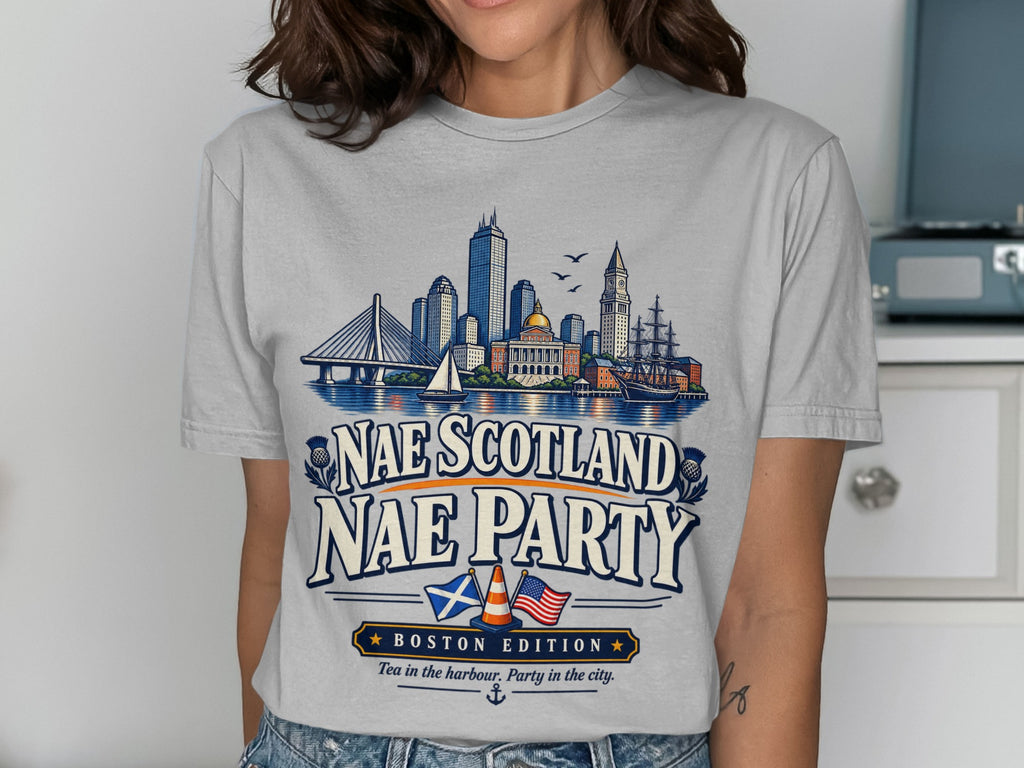 T-shirt with Boston skyline, "Nae Scotland Nae Party" text, and flags.