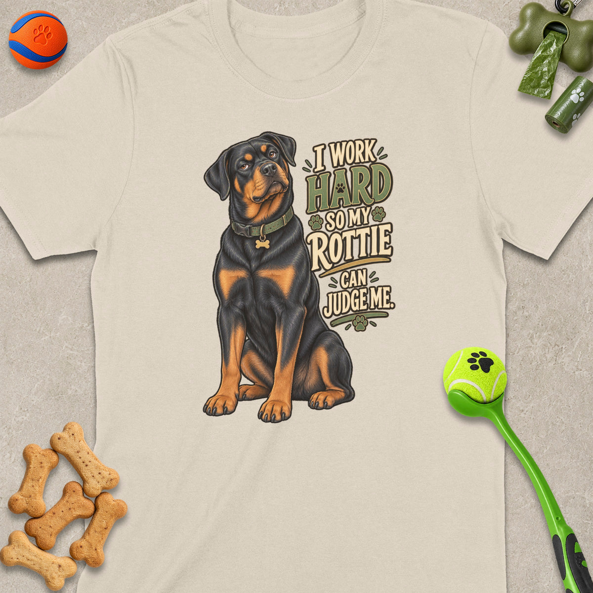 Rottweiler on t-shirt with text "I work hard so my Rottie can judge me."