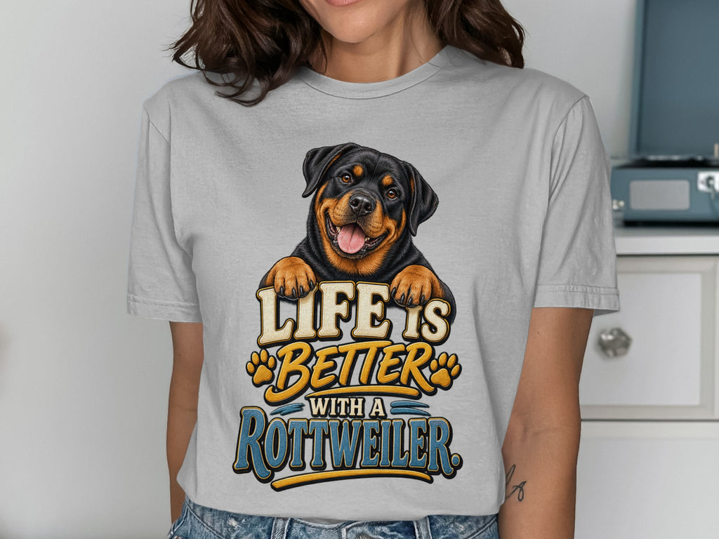 Graphic t-shirt with Rottweiler and text "Life is Better with a Rottweiler".