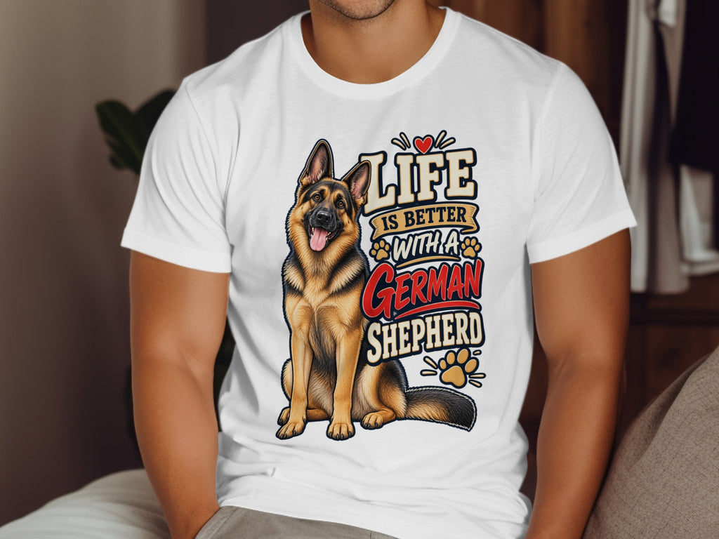 White t-shirt with a German Shepherd and text "Life is better with a German Shepherd".