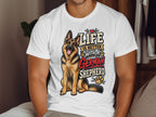 White t-shirt with a German Shepherd and text "Life is better with a German Shepherd".
