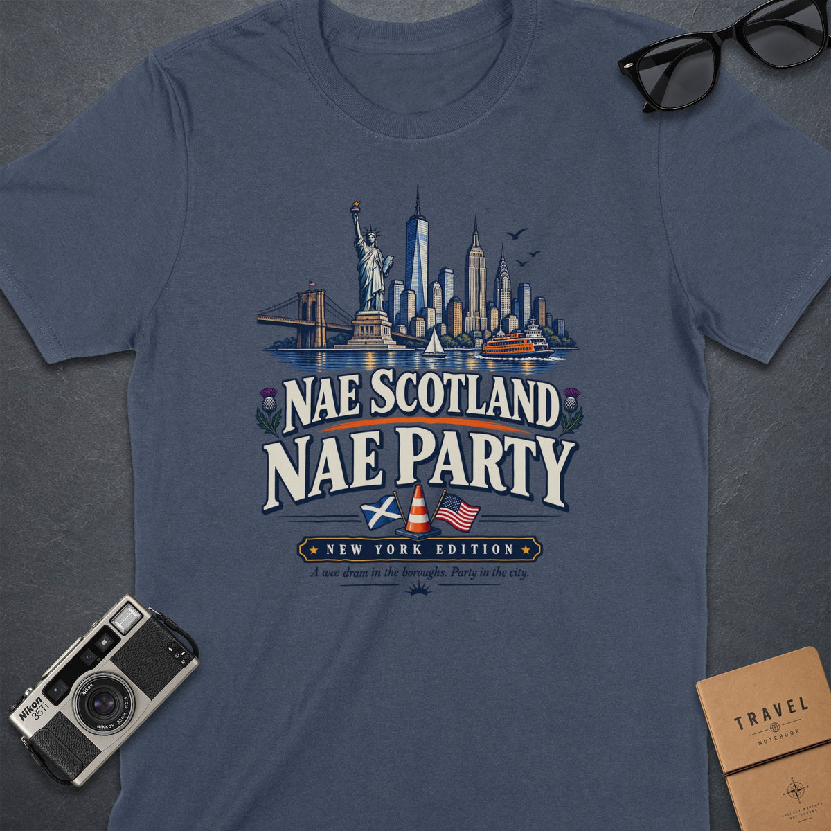 T-shirt with New York City skyline graphic and text "Nae Scotland Nae Party".