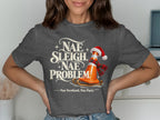Dark grey t-shirt with "Nae Sleigh, Nae Problem" and a traffic cone on a sleigh.