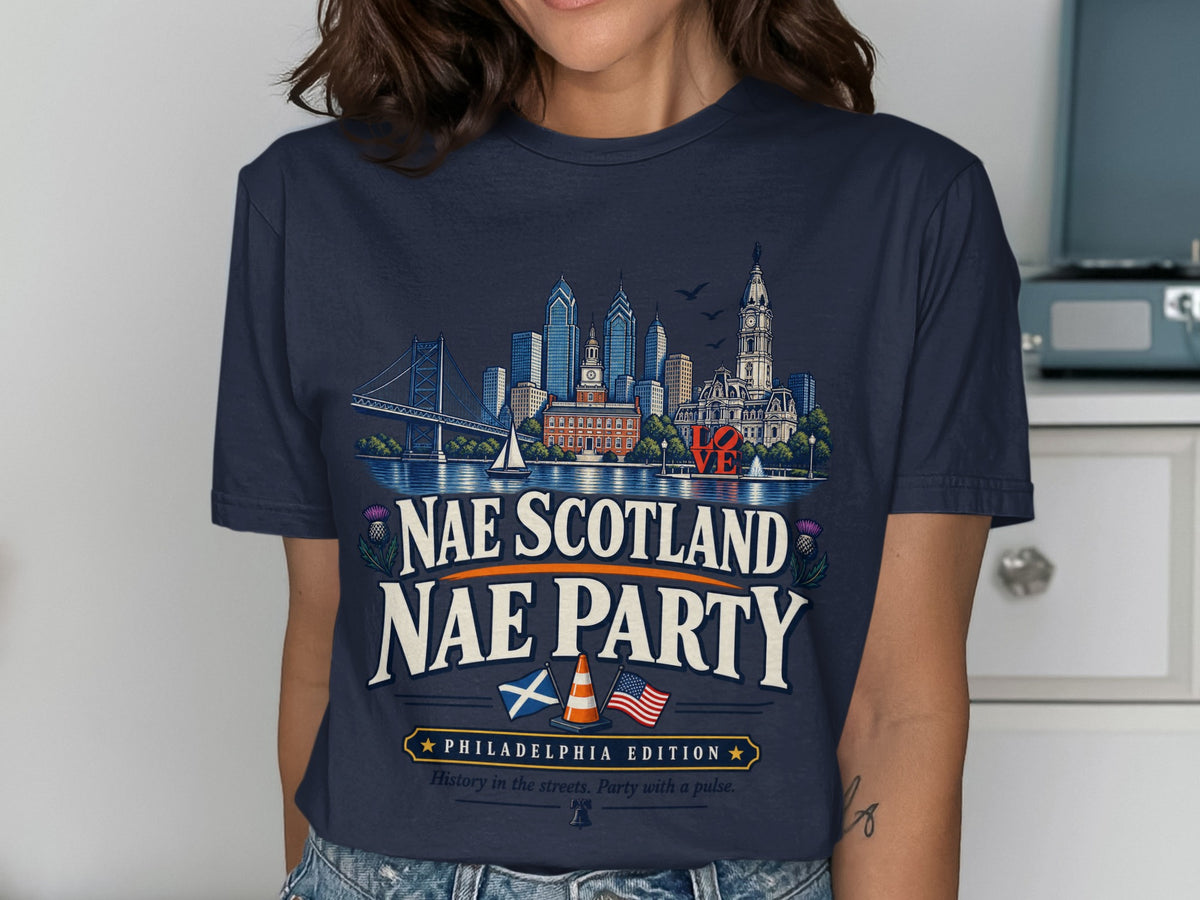 T-shirt with Philadelphia skyline, "Nae Scotland Nae Party" text, Scottish and US flags.