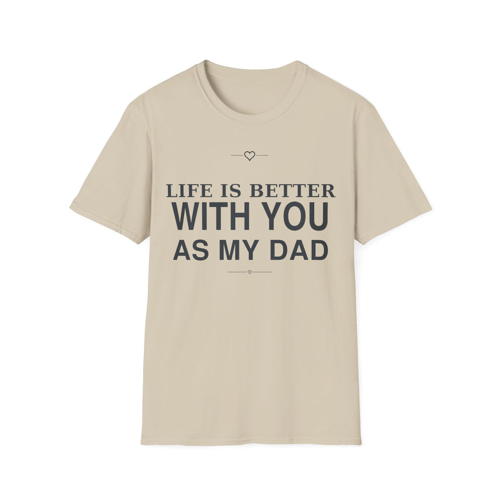 Better With Dad T-Shirt