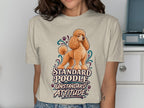 Standard Poodle Unstandard Attitude graphic on a tan t-shirt.