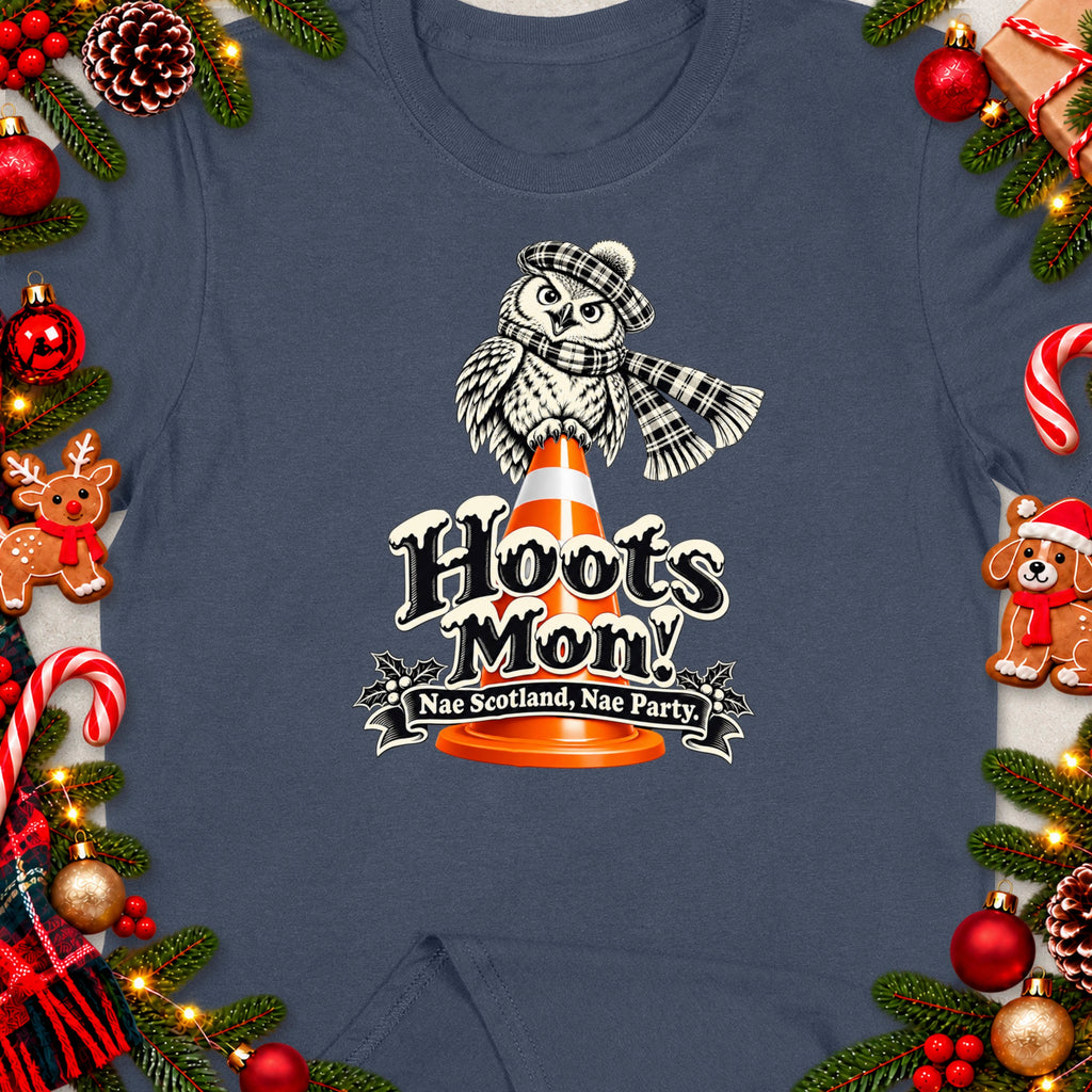 T-shirt with an owl on an orange cone, text "Hoots Mon!" and "Nae Scotland, Nae Party."