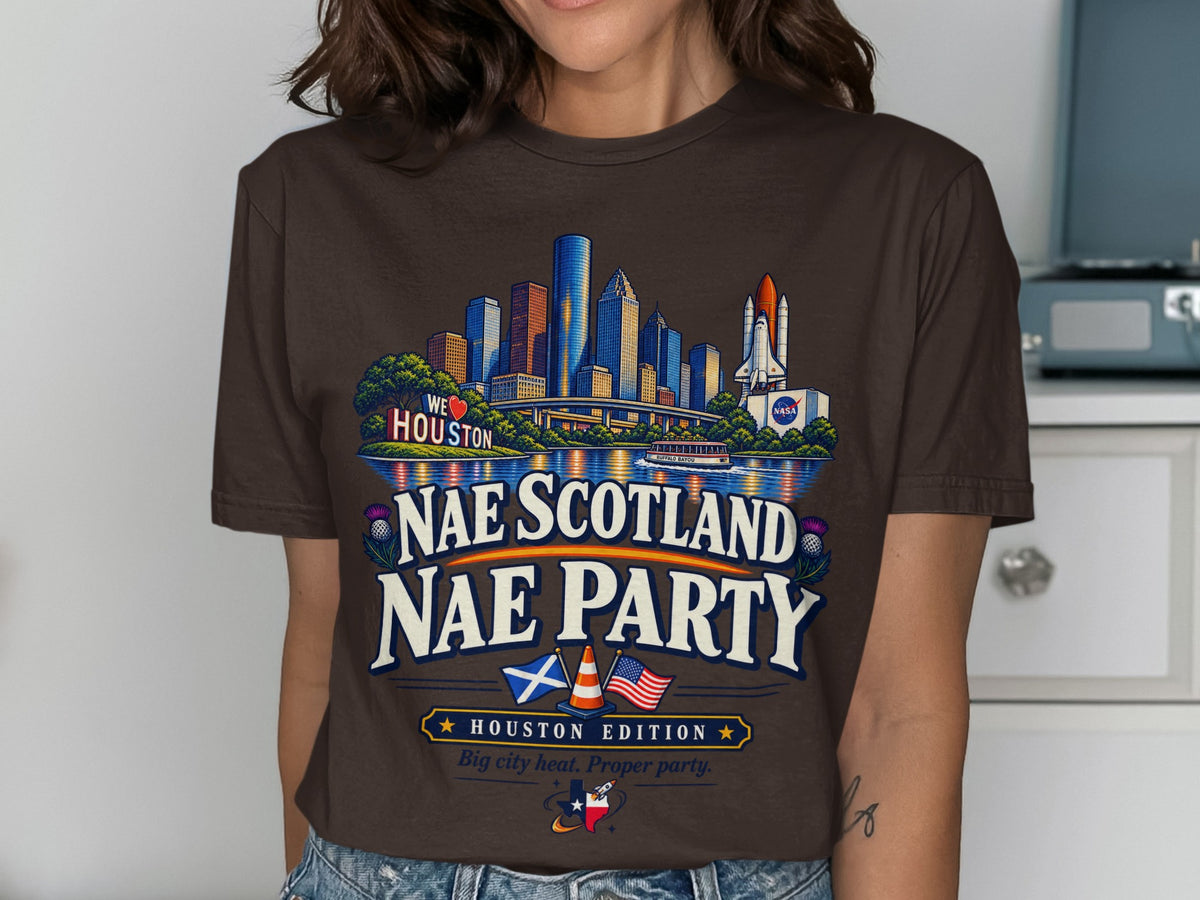 Houston skyline with shuttle and text "Nae Scotland Nae Party"