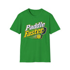 Paddle Faster T-Shirt