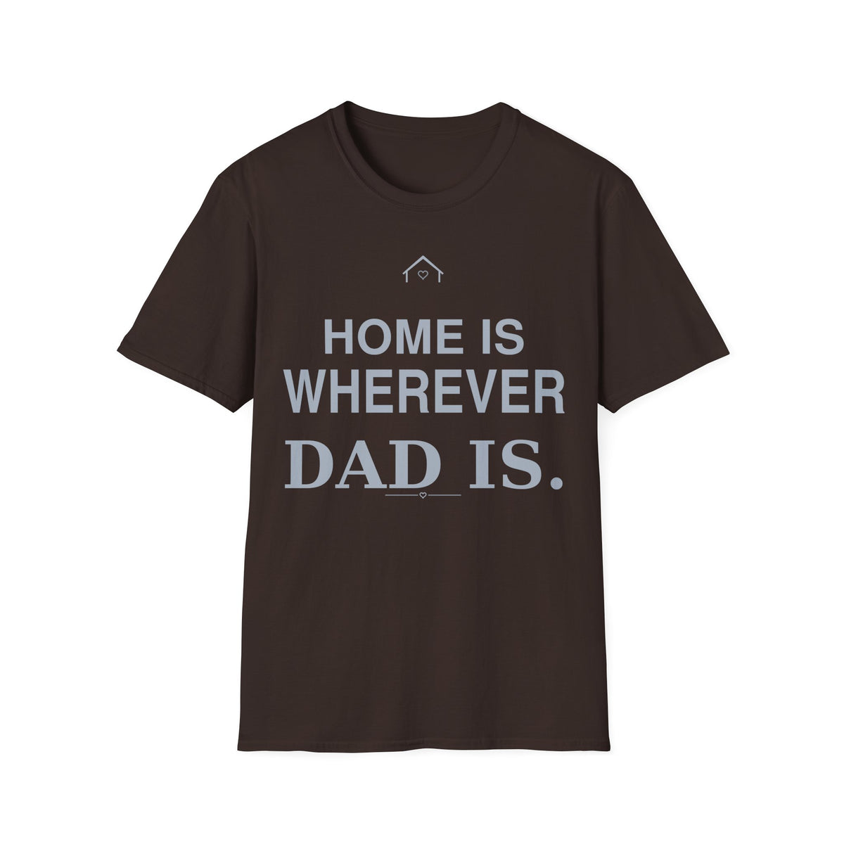 Home Dad T-Shirt