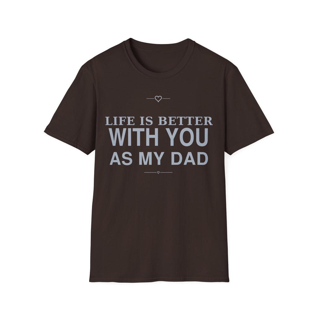 Better With Dad T-Shirt