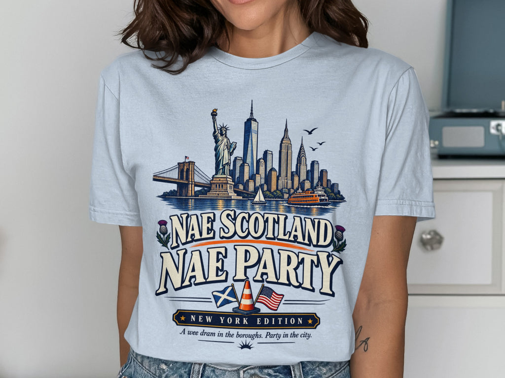 Light blue t-shirt with New York landmarks and "Nae Scotland Nae Party" text.