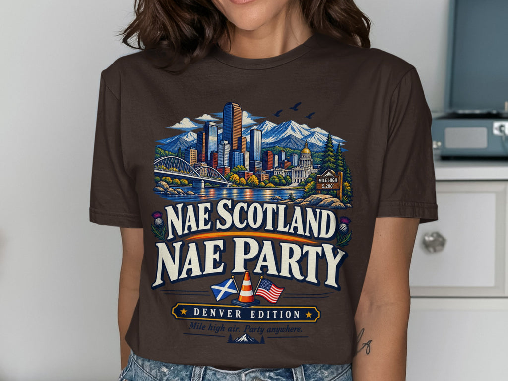 Denver cityscape with mountains, "Nae Scotland Nae Party" text, "Denver Edition" and "Mile high air. Party anywhere."