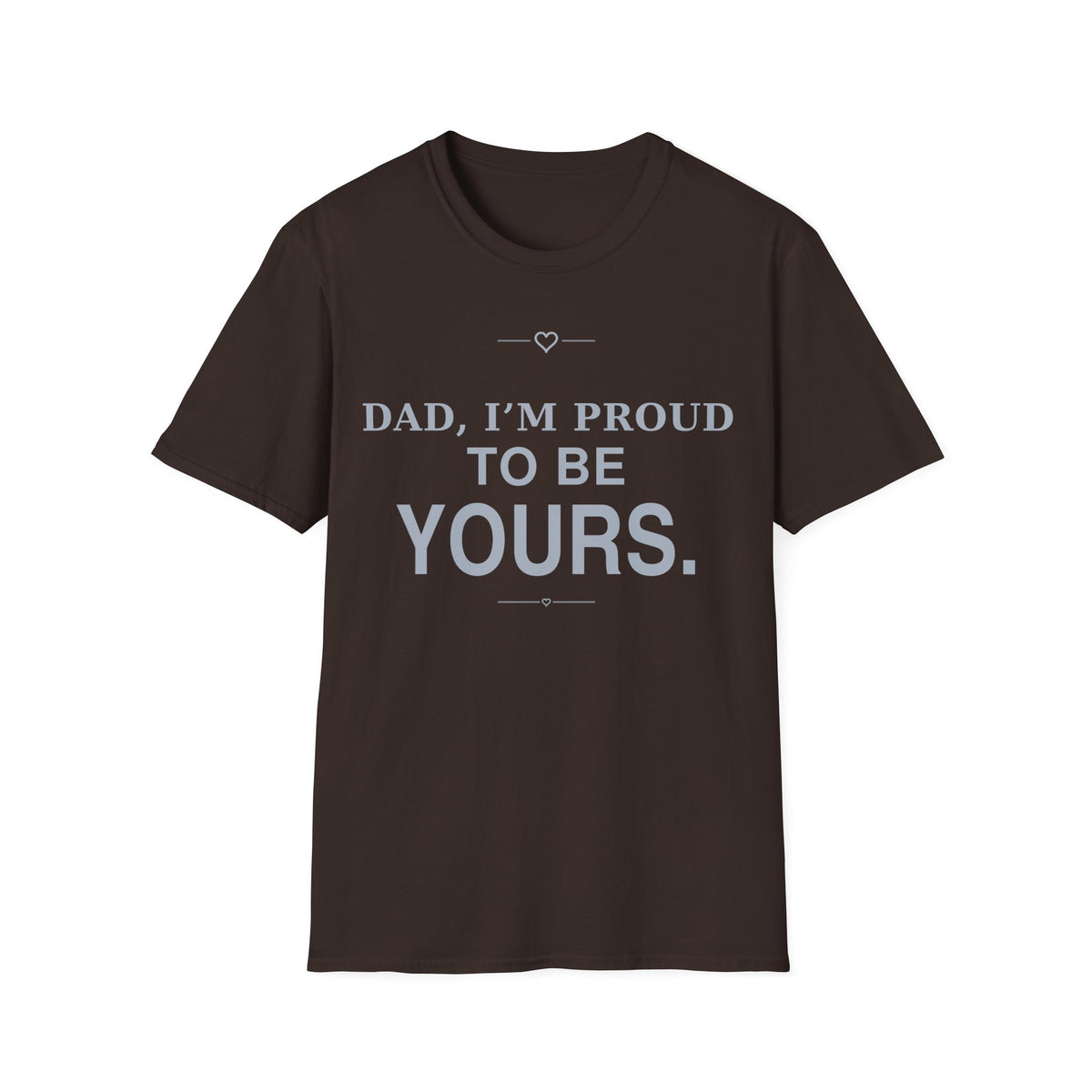 Proud of Dad T-Shirt