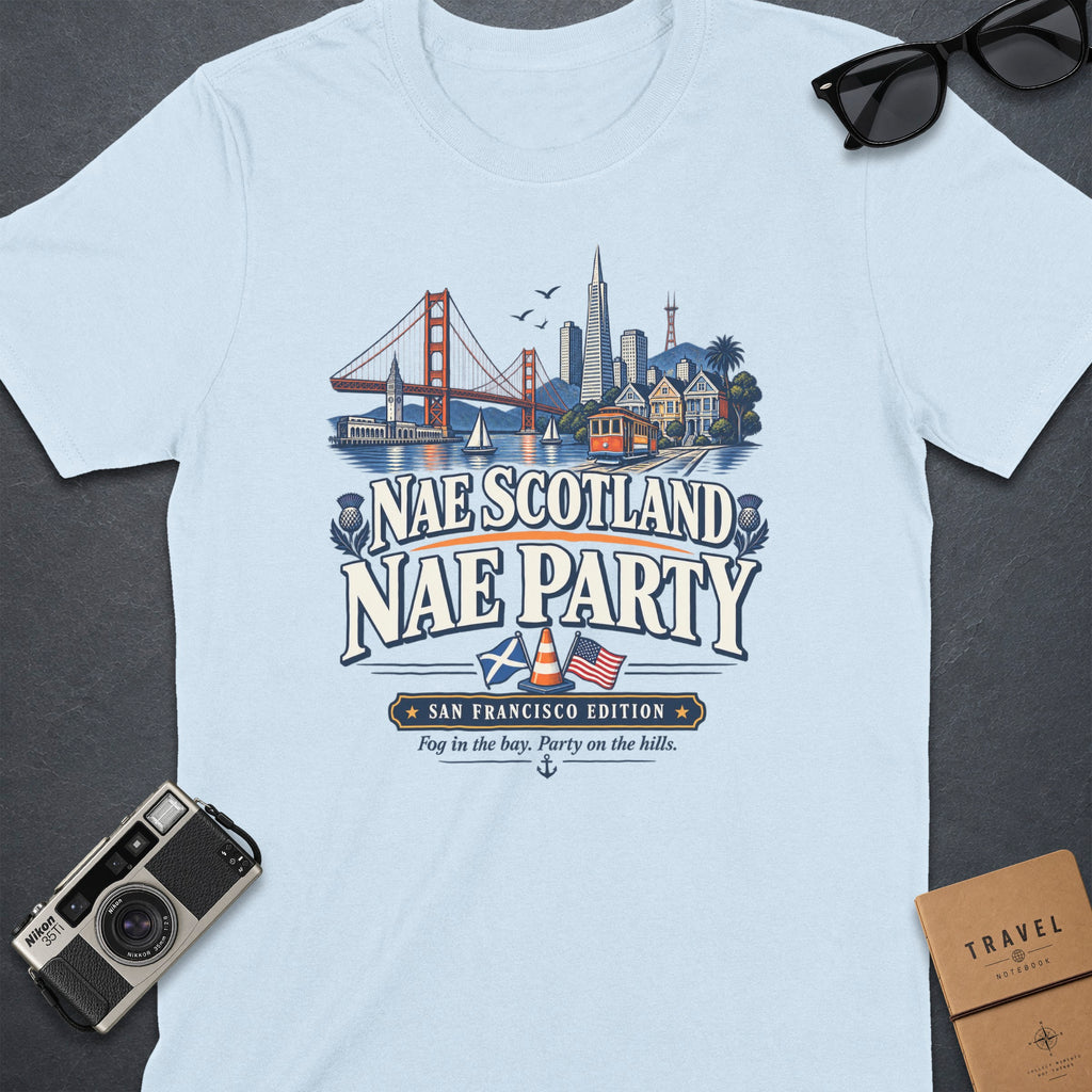 Light blue t-shirt with San Francisco cityscape and "Nae Scotland Nae Party" text.