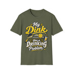 Dinking Problem T-Shirt