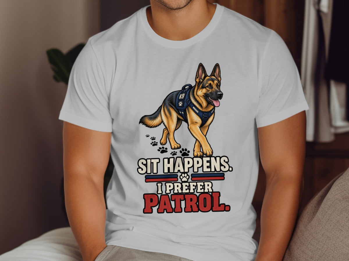 German Shepherd K9 vest with text "Sit Happens. I Prefer Patrol."