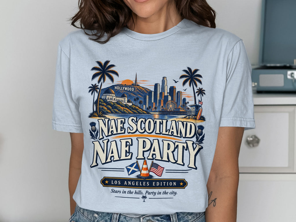 Light blue t-shirt with Los Angeles skyline and "Nae Scotland Nae Party" text.