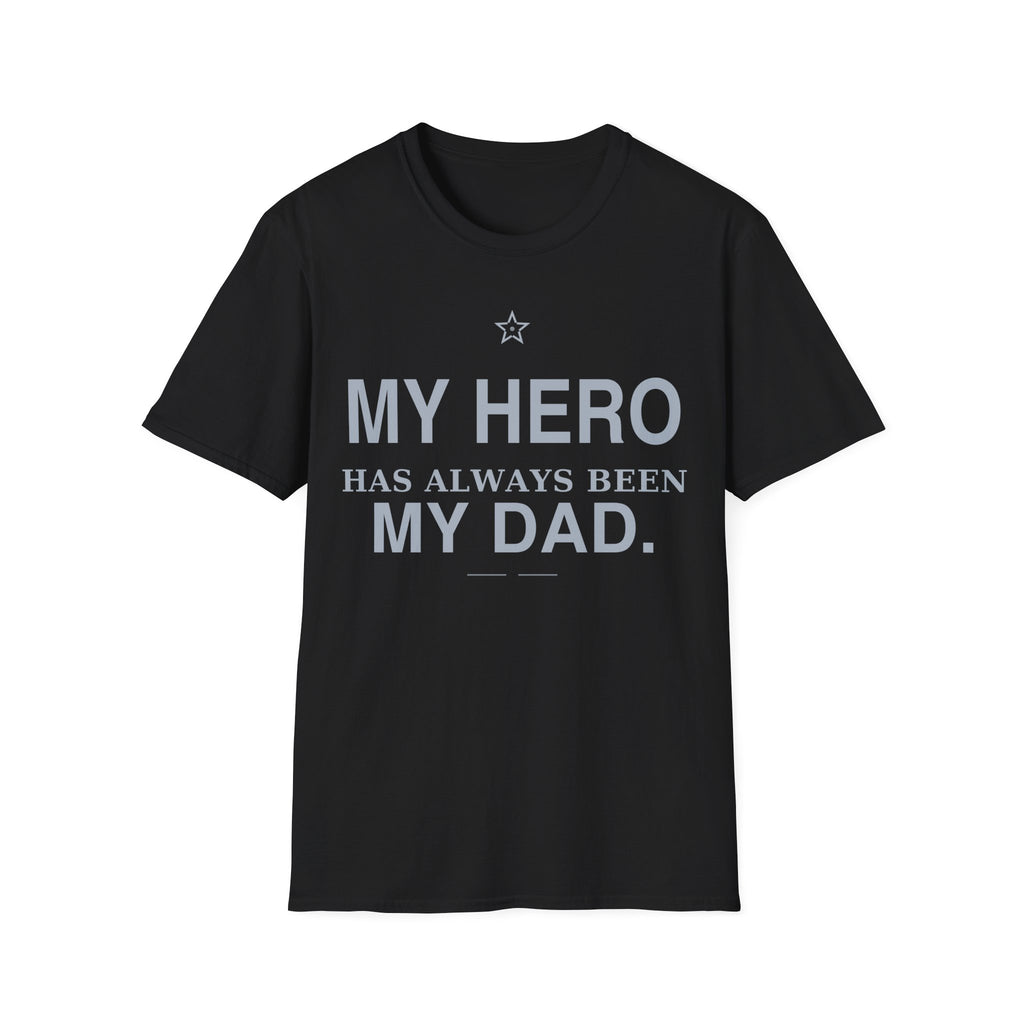 My Hero Dad T-Shirt