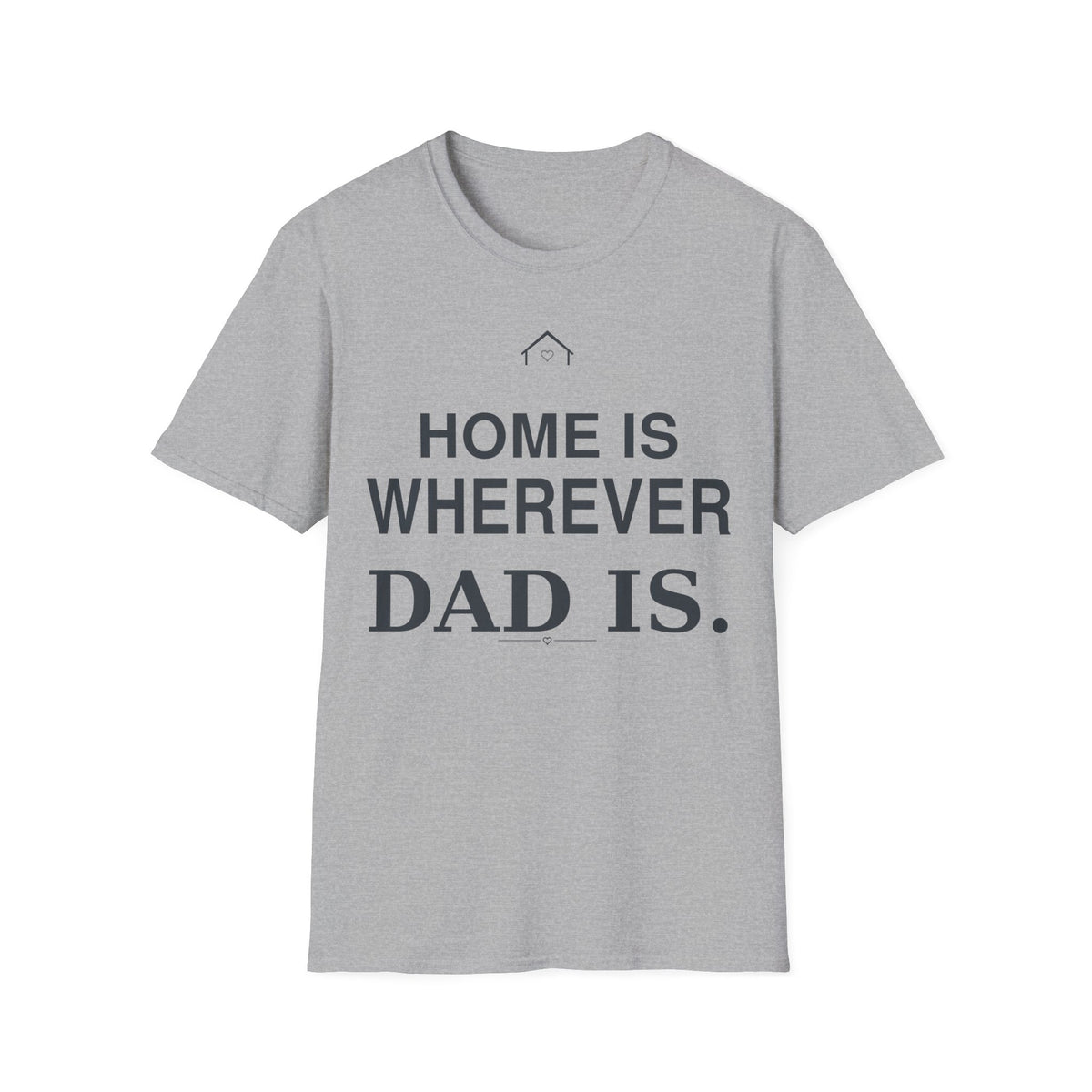 Home Dad T-Shirt