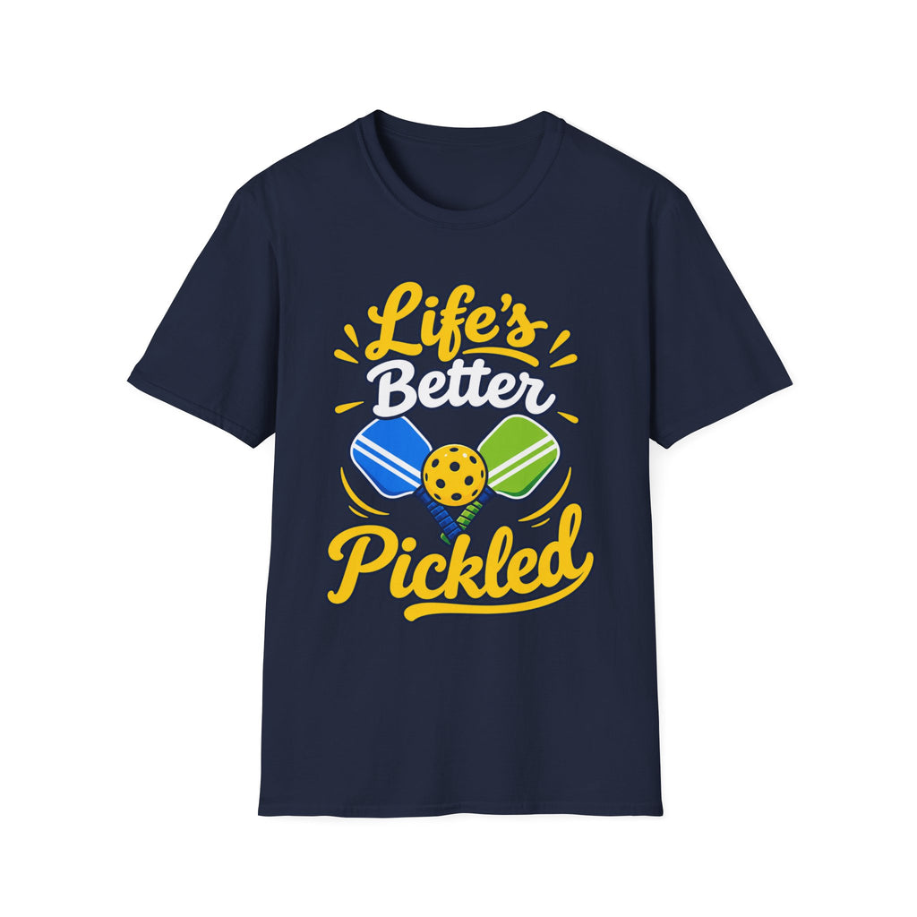 Life's Better Pickled T-Shirt