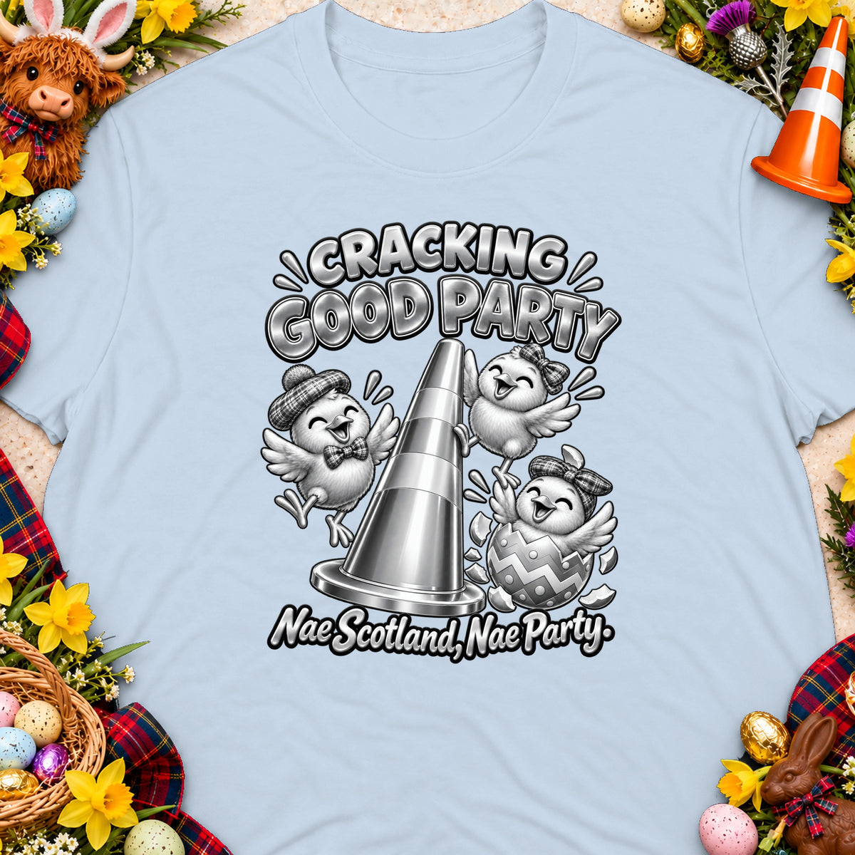 Three chicks celebrating around a traffic cone with text "Cracking Good Party" and "Nae Scotland, Nae Party."