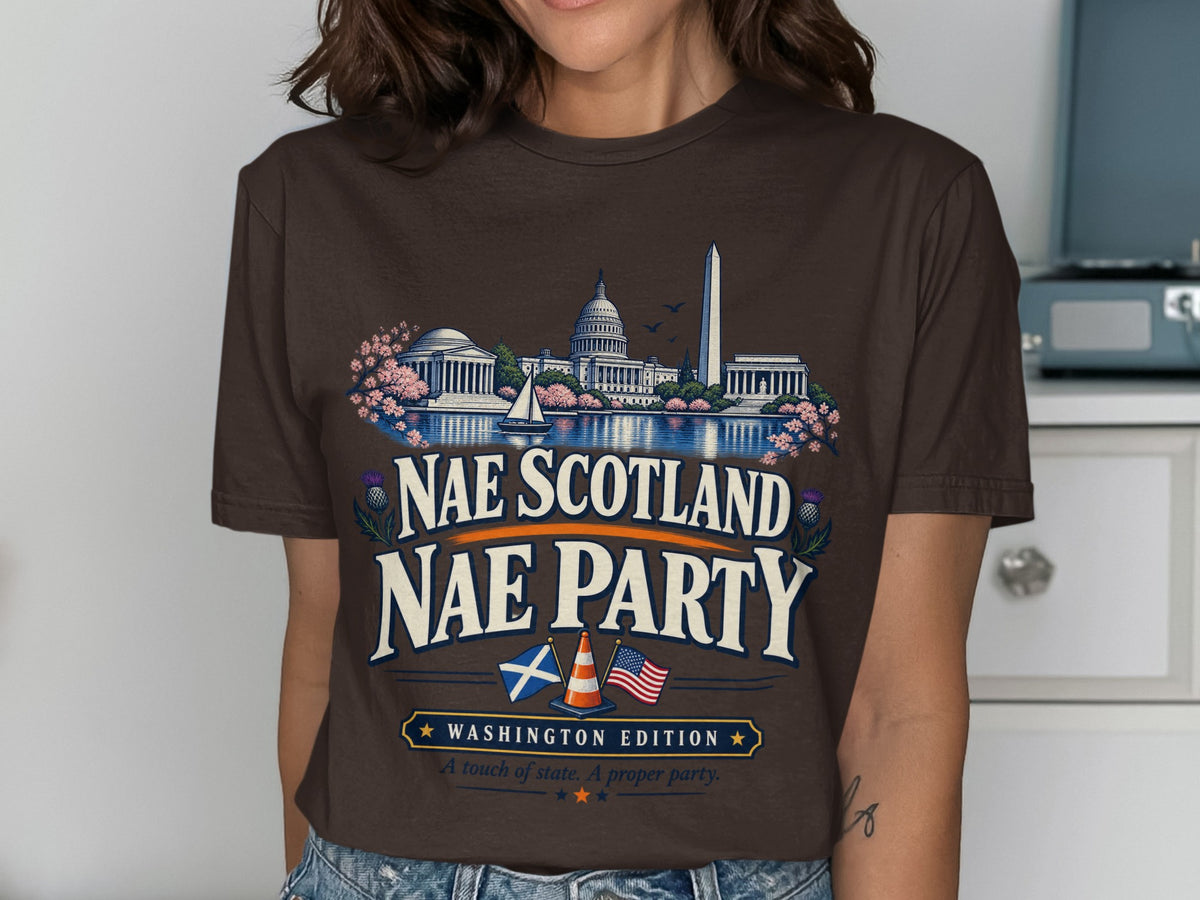 Brown t-shirt with Washington DC landmarks and "Nae Scotland Nae Party" text.