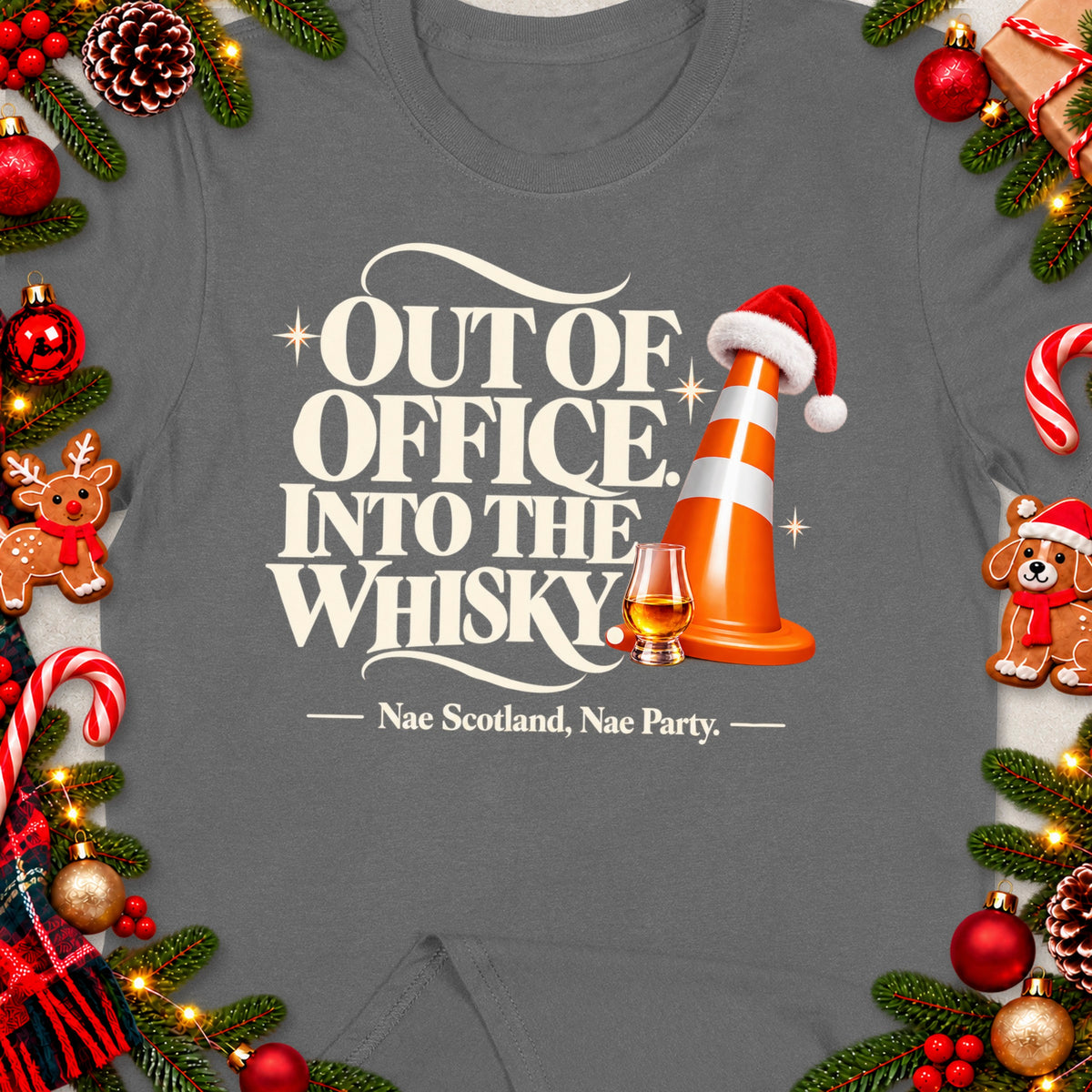 T-shirt with "Out of Office. Into the Whisky." and a traffic cone wearing a Santa hat.