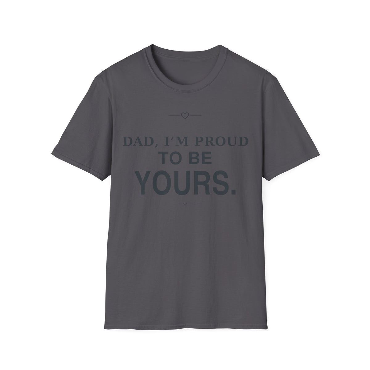 Proud of Dad T-Shirt