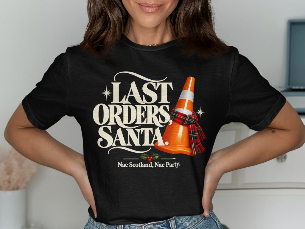 Black t-shirt with "Last Orders, Santa" and a traffic cone wearing a scarf.