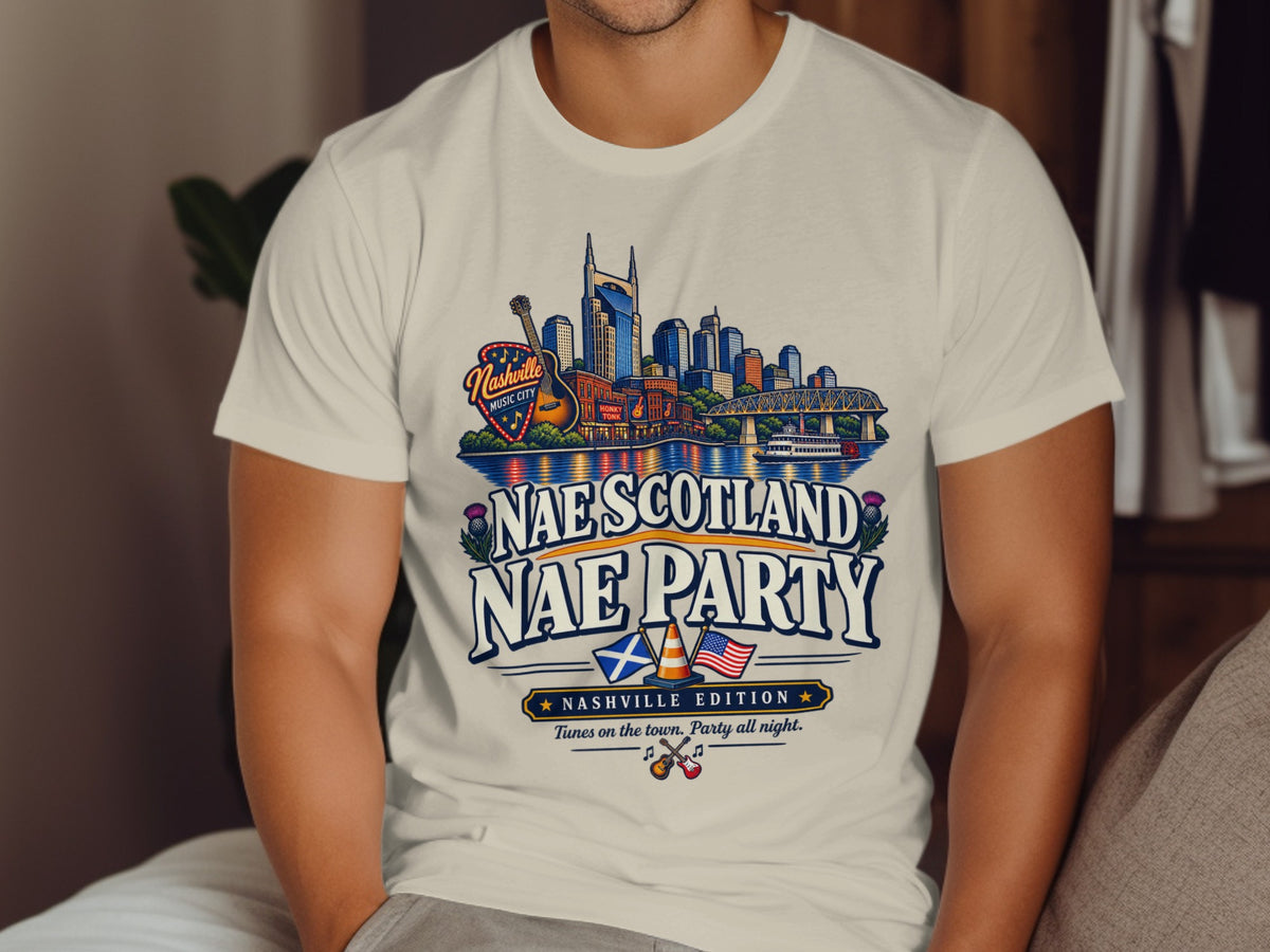 Nashville Music City skyline with "Nae Scotland Nae Party" and "Nashville Edition" text.
