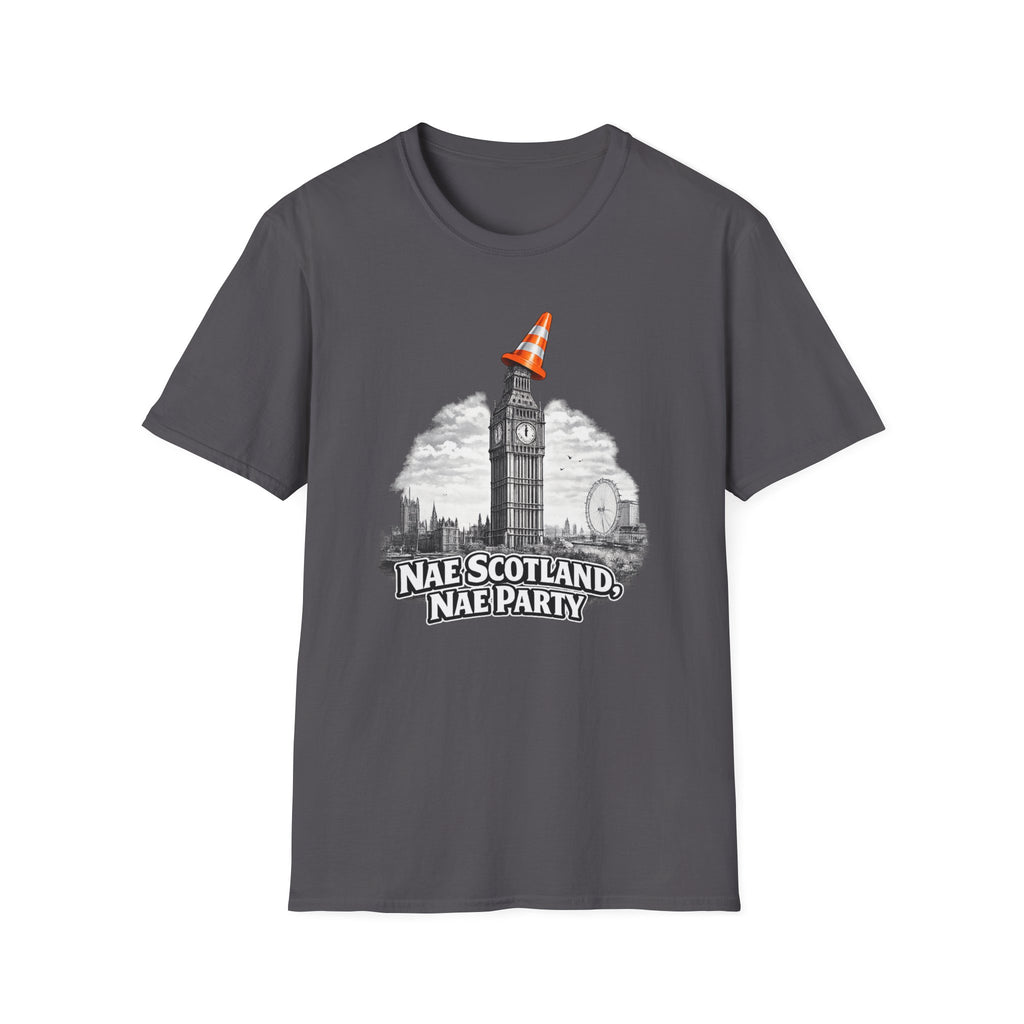 Nae Scotland, Nae Party – Big Ben Cone T-Shirt