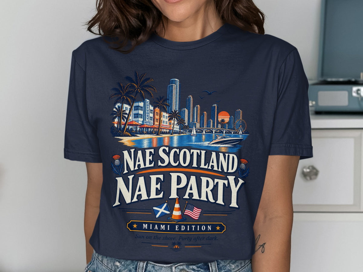 T-shirt with a Miami skyline graphic and text "Nae Scotland Nae Party Miami Edition".