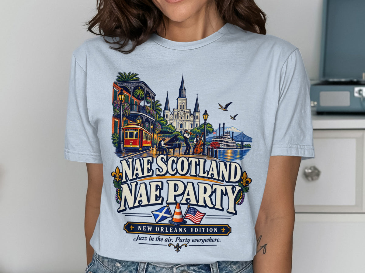 T-shirt with "Nae Scotland Nae Party New Orleans Edition" text and jazz street scene.