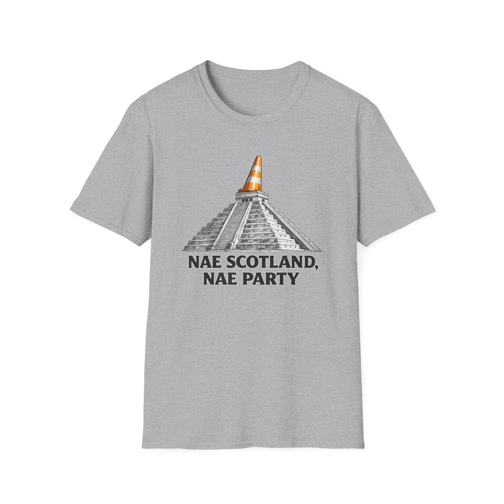 Nae Scotland, Nae Party – Chichén Itzá Cone T-Shirt