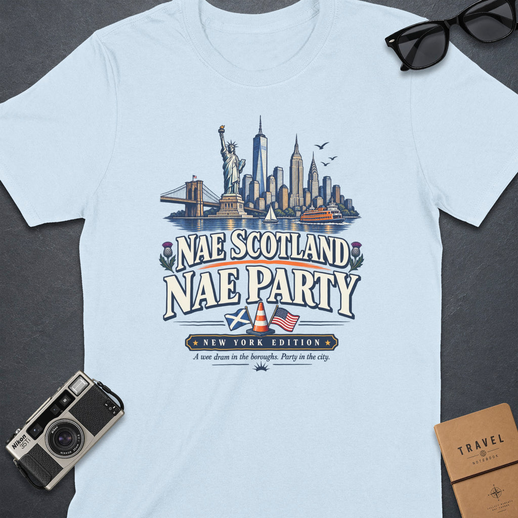 Light blue t-shirt with New York skyline and text "Nae Scotland Nae Party New York Edition".