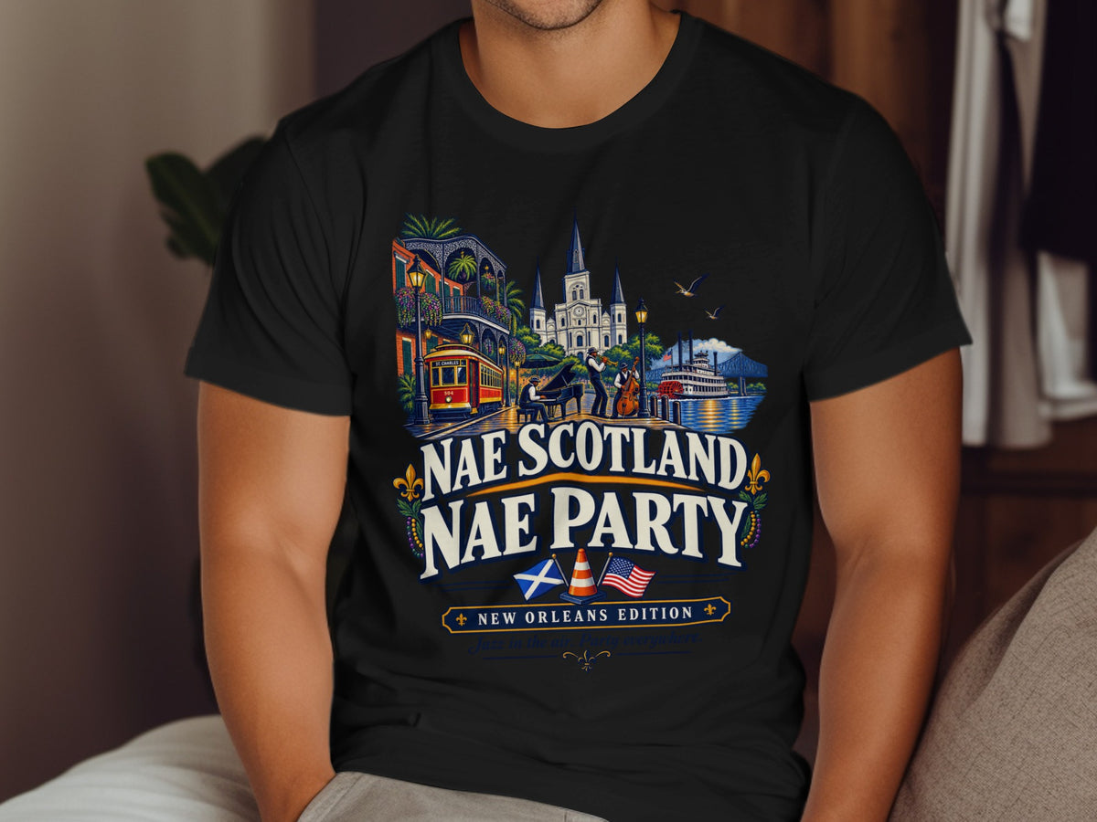 Nae Scotland Nae Party New Orleans Edition shirt with jazz musicians and New Orleans landmarks.