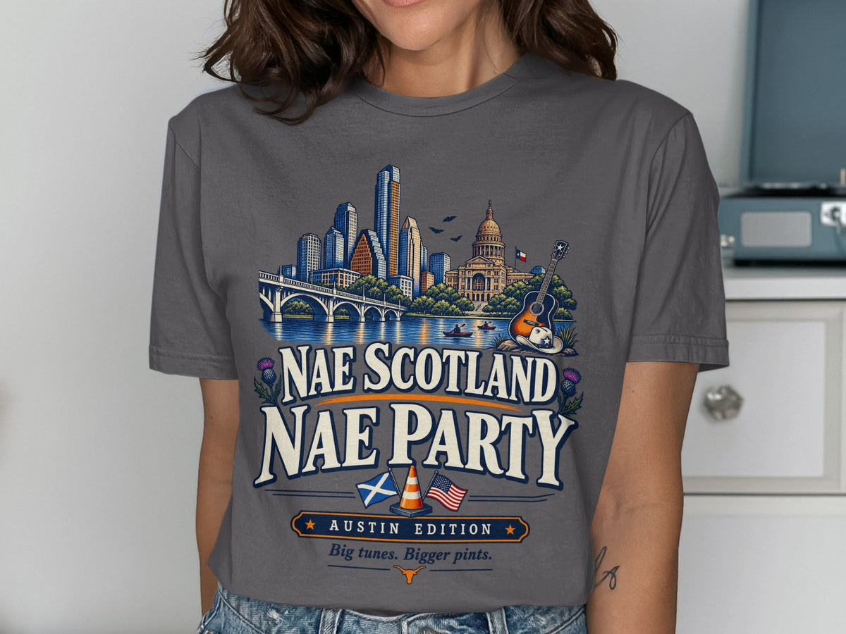 T-shirt graphic with Austin skyline, guitar, and "Nae Scotland Nae Party" text.