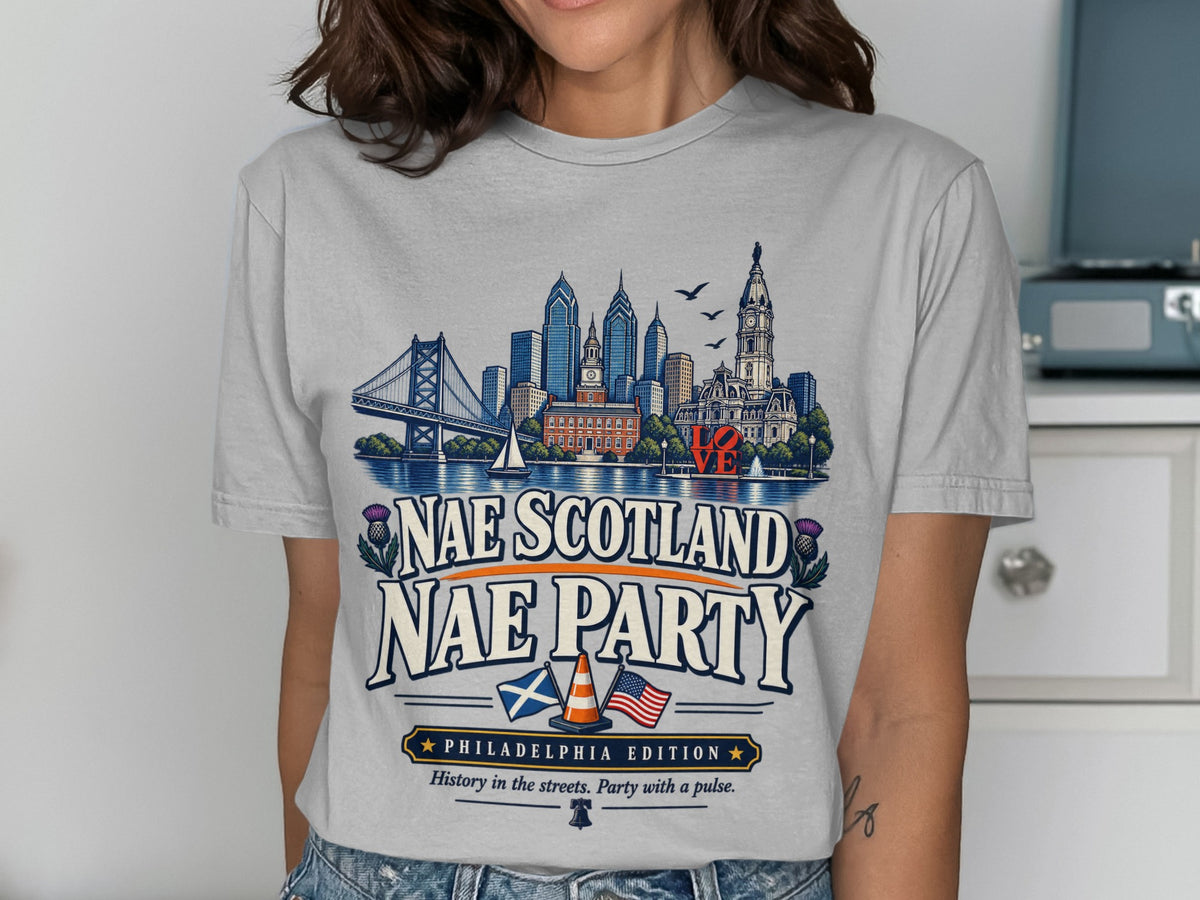 Grey t-shirt with Philadelphia skyline, "Nae Scotland Nae Party" text, and flags.