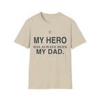 My Hero Dad T-Shirt