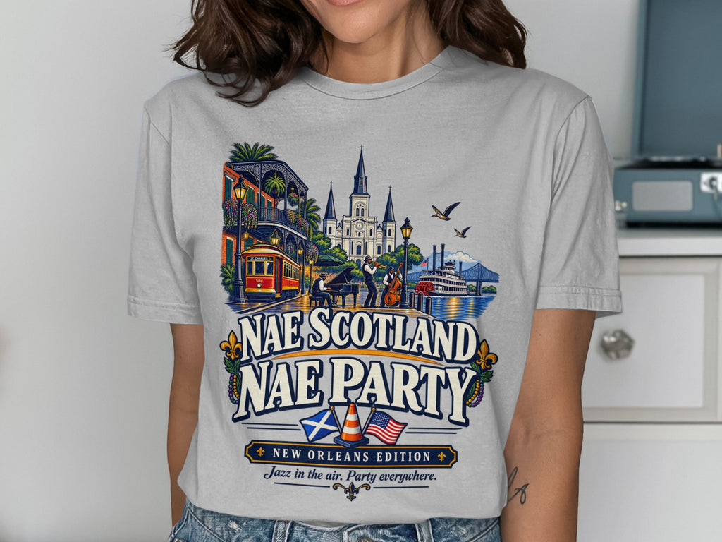 T-shirt with New Orleans scene, "Nae Scotland Nae Party" and "New Orleans Edition".