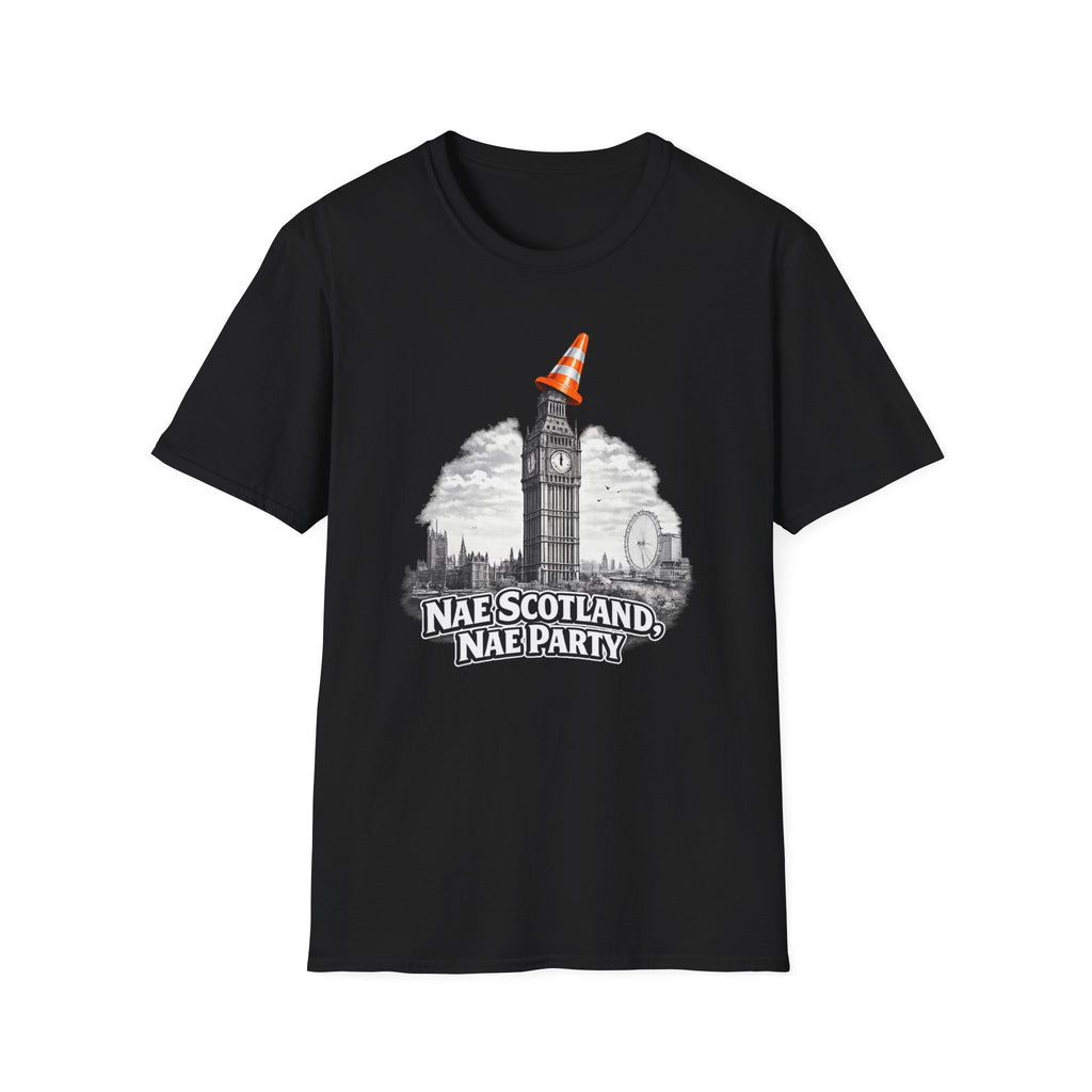 Nae Scotland, Nae Party – Big Ben Cone T-Shirt