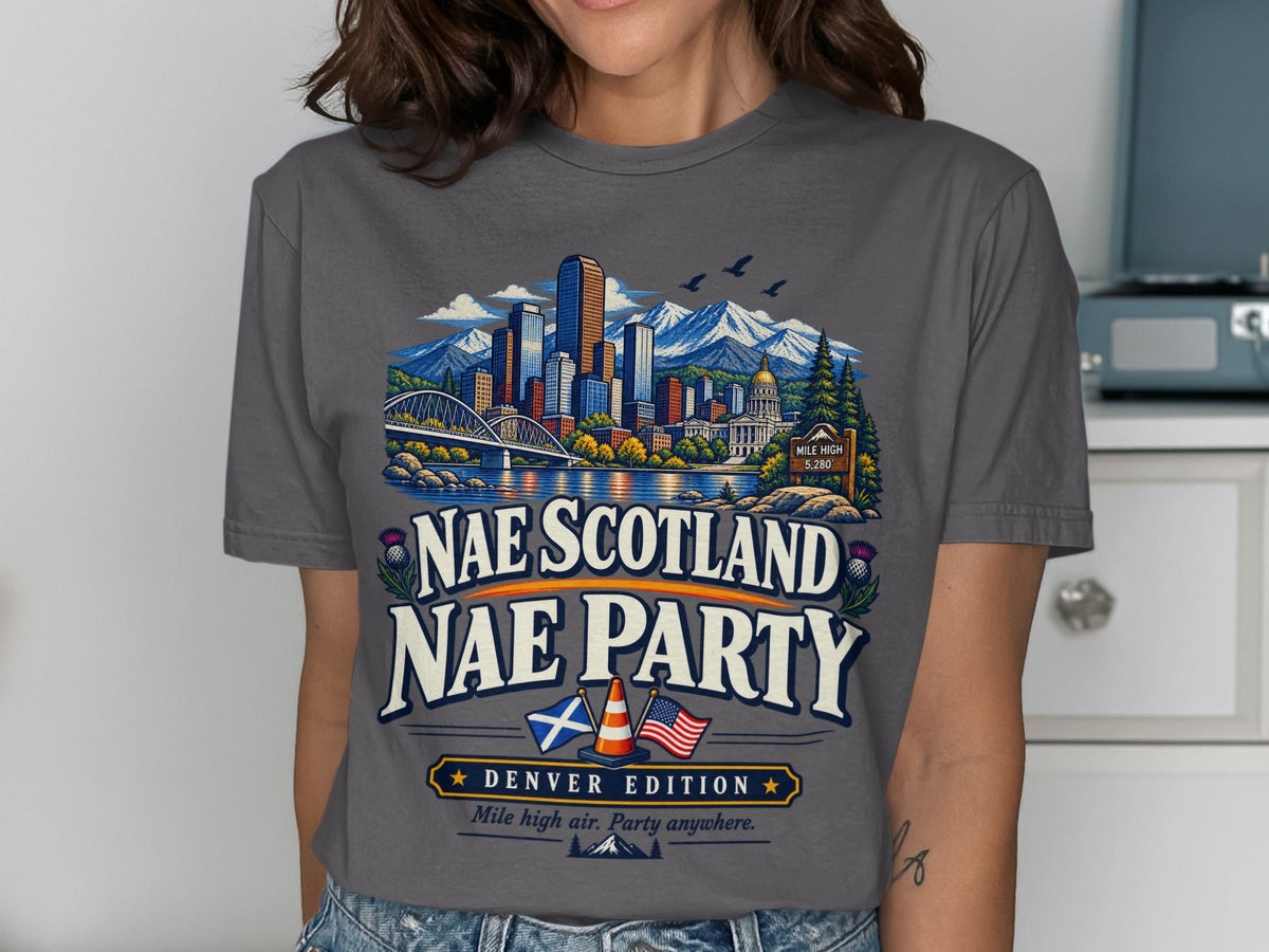 Denver skyline with mountains, "Nae Scotland Nae Party" text, and flags.